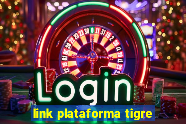 link plataforma tigre